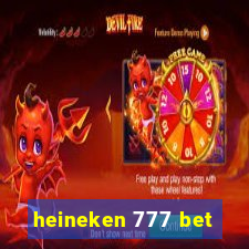 heineken 777 bet